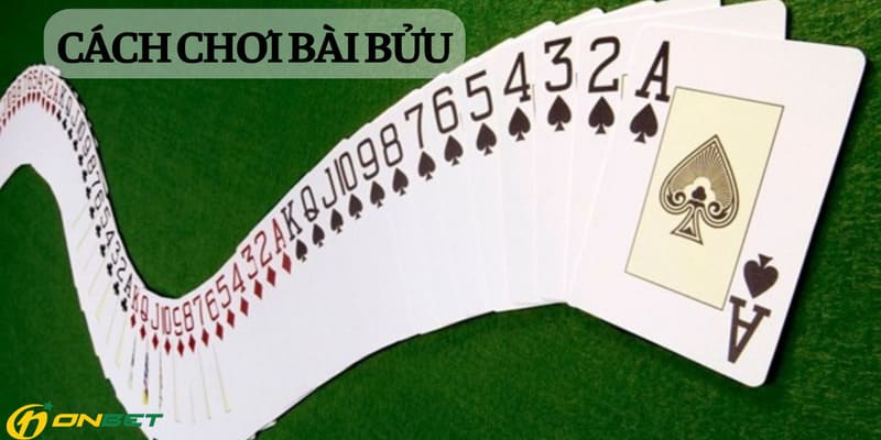 Cách Chơi Bài Bửu Tại Onbet Đơn Giản Và Hiệu Quả Cách chơi bài bửu là một trò chơi phổ biến trong dân gian
