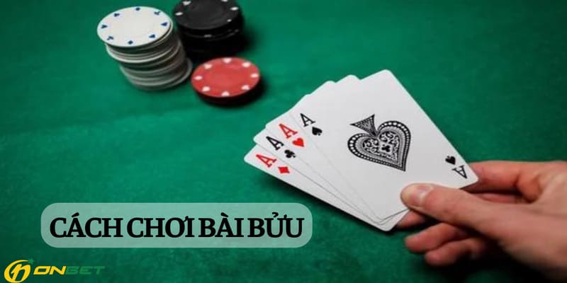 Cách Chơi Bài Bửu Tại Onbet Đơn Giản Và Hiệu Quả Nắm rõ cách chơi bài bửu để nắm chắc phần thắng trong tay